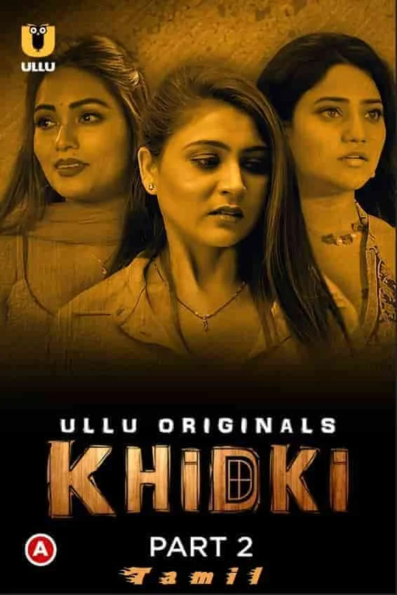 Khidki Part 2 Ullu Originals (2023) Tamil